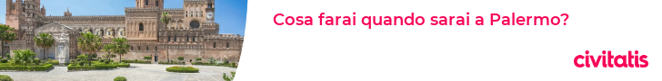 Cosa farai quando sarai a Palermo?