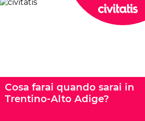 Cosa farai quando sarai in Trentino-Alto Adige?