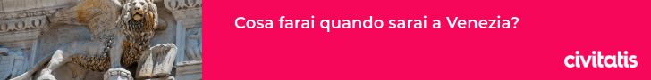 Cosa farai quando sarai a Venezia?