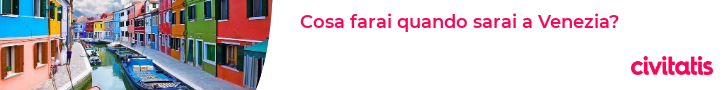 Cosa farai quando sarai a Venezia?